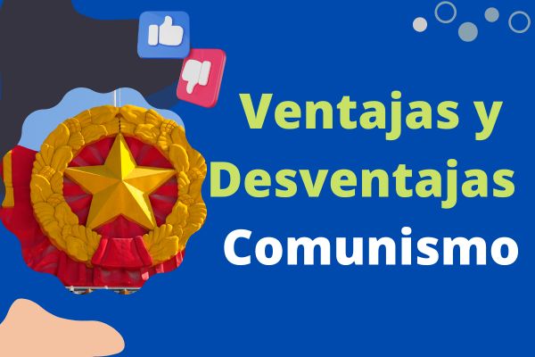 Ventajas y Desventajas del Comunismo