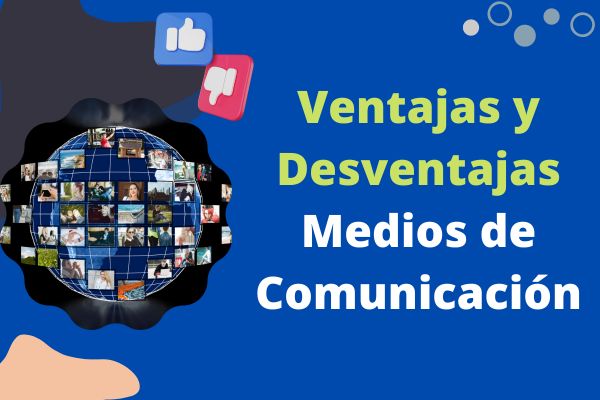 Ventajas y Desventajas de los Medios de Comunicación