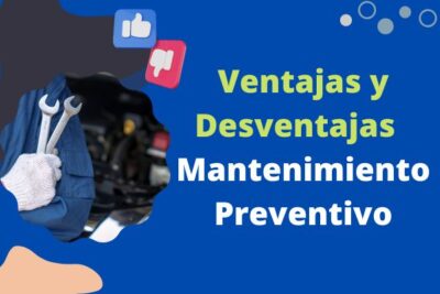 Ventajas y Desventajas del Mantenimiento Preventivo 2025