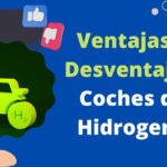 Ventajas y Desventajas de los Coches de Hidrogeno