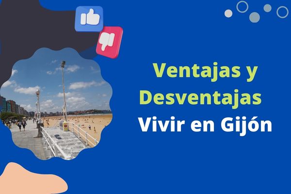 Ventajas y Desventajas de Vivir en Gijón