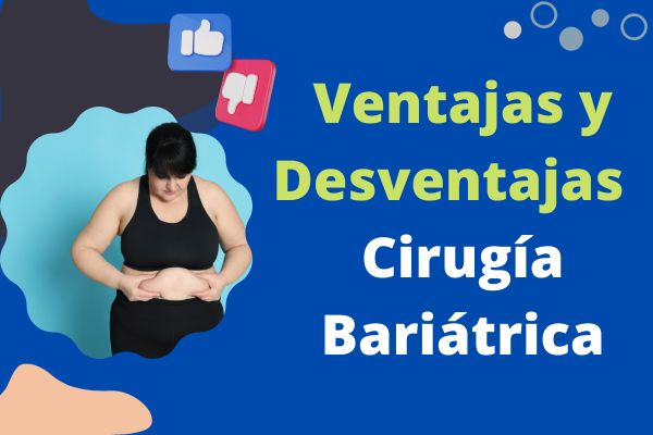 Ventajas y Desventajas de las Cirugía Bariátrica