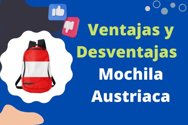 Ventajas y Desventajas de la Mochila Austriaca