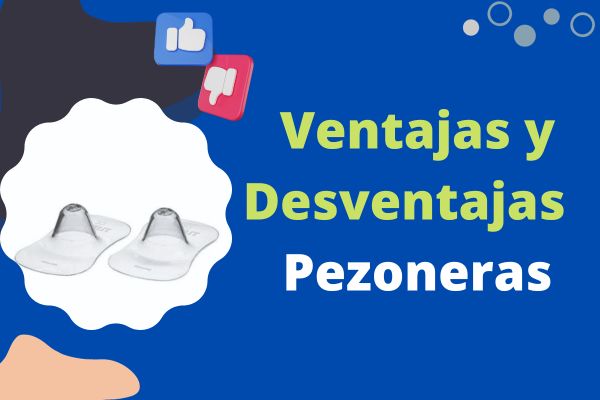 Ventajas y Desventajas de las Pezoneras